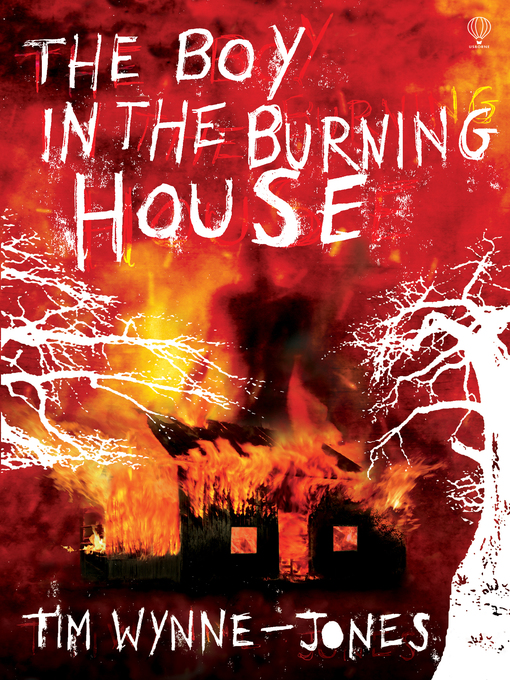 Title details for The Boy in the Burning House by Tim Wynne-Jones - Available